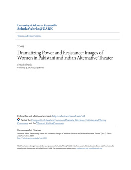 Images of Women in Pakistani and Indian Alternative Theater Sobia Mubarak University of Arkansas, Fayetteville