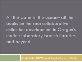 All the Water in the Ocean– All the Books on the Sea: Collaborative Collection Development in Oregon's Marine Laboratory