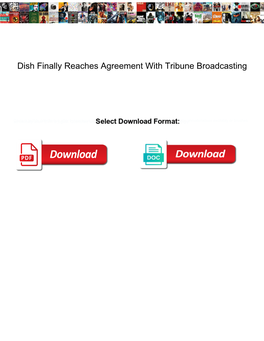 Dish Finally Reaches Agreement with Tribune Broadcasting Upek