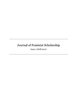 Journal of Feminist Scholarship Issue 1 (Fall 2011) Table of Contents Ii from the Editors