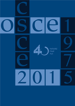 OSCE Secretariat and Ensures Implementation of the Decisions of the OSCE