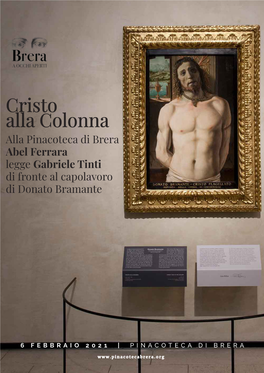 Cristo Alla Colonna Alla Pinacoteca Di Brera Abel Ferrara Legge Gabriele Tinti Di Fronte Al Capolavoro Di Donato Bramante