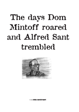 The Days Dom Mintoff Roared and Alfred Sant Trembled