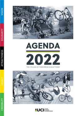 AGENDA 2022 INTRODUCTION « the Cycling of Tomorrow Is Built Today » You Toachievethatgoal