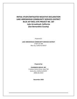 INITIAL STUDY/MITIGATED NEGATIVE DECLARATION LAKE ARROWHEAD COMMUNITY SERVICES DISTRICT BLUE JAY WELL SITE PROJECT N0. 187 Lake