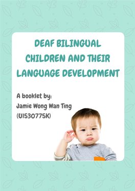 Deaf Bilingual Children and Their Language Development