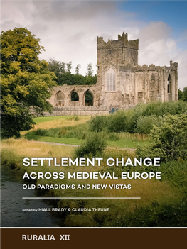 Settlement Change Across Medieval Europe Old Paradigms and New Vistas