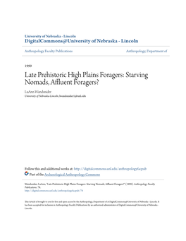 Late Prehistoric High Plains Foragers: Starving Nomads, Affluent Foragers? Luann Wandsnider University of Nebraska-Lincoln, Lwandsnider1@Unl.Edu