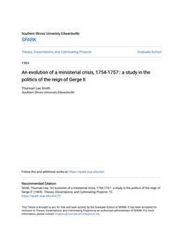 An Evolution of a Ministerial Crisis, 1754-1757:: a Study in the Politics of the Reign of Gerge II