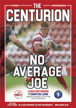 Leigh Centurions V SWINTON LIONS SUNDAY 4TH AUGUST 2019 @ 3PM BETFRED CHAMPIONSHIP FROM# LEYTHERS the TOP...# OURTOWNOURCLUB