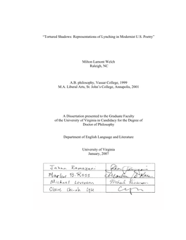 “Tortured Shadows: Representations of Lynching in Modernist U.S. Poetry” Milton Lamont Welch Raleigh, NC A.B. Philosophy, Va