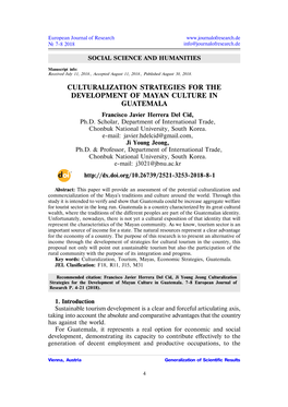 CULTURALIZATION STRATEGIES for the DEVELOPMENT of MAYAN CULTURE in GUATEMALA Francisco Javier Herrera Del Cid, Ph.D