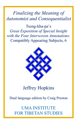 Finalizing the Meaning of Autonomist and Consequentialist Jeffrey Hopkins