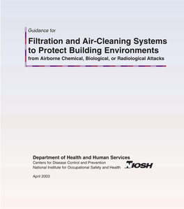 Filtration and Air-Cleaning Systems to Protect Building Environments from Airborne Chemical, Biological, Or Radiological Attacks