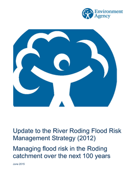 Update to the River Roding Flood Risk Management Strategy (2012) Managing Flood Risk in the Roding Catchment Over the Next 100 Years
