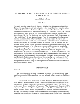 MYTHOLOGY: PATHWAY in the SEARCH for the PHILIPPINE BISAYANS' BORNEAN ROOTS Marie Melanie J. Javier ABSTRACT the Study Aimed T