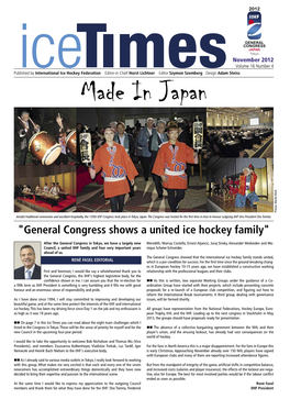Made in Japan Photos: Martin Merk Photos: Amidst Traditional Ceremonies and Excellent Hospitality, the 135Th IIHF Congress Took Place in Tokyo, Japan
