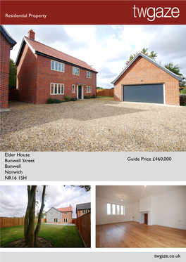 Residential Property Elder House Bunwell Street Bunwell Norwich NR16 1SH Guide Price £460,000 Twgaze.Co.Uk