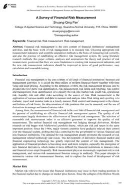 A Survey of Financial Risk Measurement Shuang-Qing Pan* College of Applied Science and Technology, Quanzhou Normal University, P.R