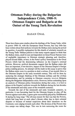 Ottoman Policy During the Bulgarian Independence Crisis, 1908-9: Ottoman Empire and Bulgaria at the Outset of the Young Turk Revolution