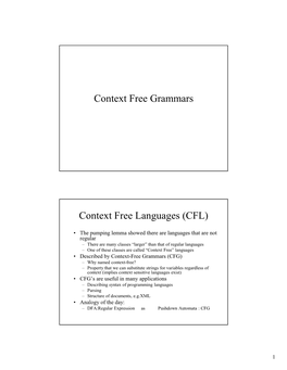 Context Free Grammars Context Free Languages (CFL)