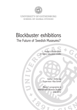 Blockbuster Exhibitions the Future of Swedish Museums?