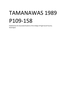 TAMANAWAS 1989 P109-158 Published by the Associated Students of the College of Puget Sound Tacoma, Washington