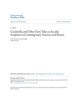 Cinderella and Other Fairy Tales As Secular Scripture in Contemporary America and Russia Kate Christine Moore Koppy Purdue University