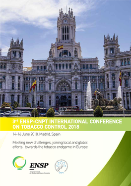 3Rd ENSP-CNPT INTERNATIONAL CONFERENCE on TOBACCO CONTROL 2018 14-16 June 2018, Madrid, Spain