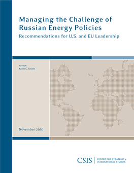 Managing the Challenge of Russian Energy Policies Recommendations for U.S