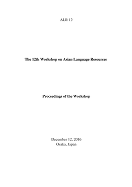 Proceedings of the 12Th Workshop on Asian Language Resources (ALR)