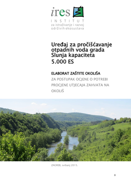 Uređaj Za Pročišćavanje Otpadnih Voda Grada Slunja Kapaciteta 5.000 ES