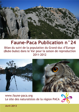 Faune-Paca Publication N°24 Bilan Du Suivi De La Population Du Grand-Duc D’Europe (Bubo Bubo) Dans Le Var Pour La Saison De Reproduction 2011-2012