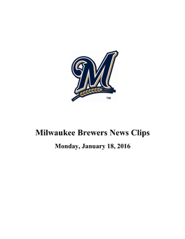 Milwaukee Brewers News Clips Monday, January 18, 2016