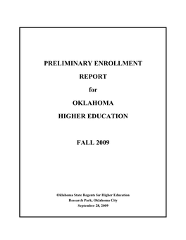 Preliminary Enrollment Report for Oklahoma Higher Education – Fall 2009