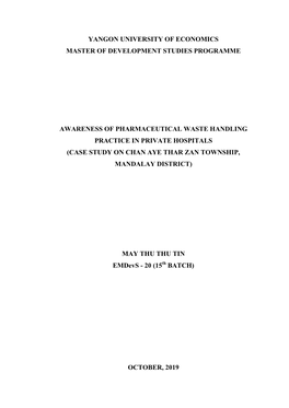 Yangon University of Economics Master of Development Studies Programme Awareness of Pharmaceutical Waste Handling Practice in Pr