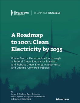 A Roadmap to 100% Clean Electricity by 2035