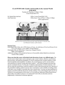 CLAS/WMNS 440: Gender and Sexuality in the Ancient World (Fall 2019) Tuesdays & Thursdays 12:30Pm-1:45Pm Louise Pound Hall 331L