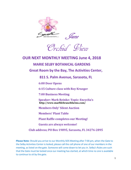 Orchid View OUR NEXT MONTHLY MEETING June 4, 2018 MARIE SELBY BOTANICAL GARDENS Great Room by the Bay, the Activities Center, 811 S