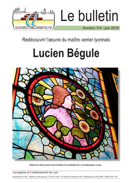 Sur Lucien Bégule, Publiée En Novembre Rés Que Les Vitraux Seront Déposés Pour Être Restaurés