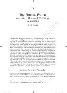 The Process Frame: Vandalism, Removal, Re-Siting, Destruction