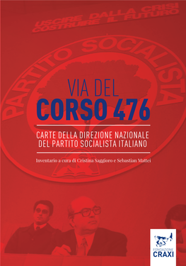 Via Del Corso 476 Carte Della Direzione Nazionale Del Partito Socialista Italiano