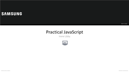 Practical Javascript Irene Libby