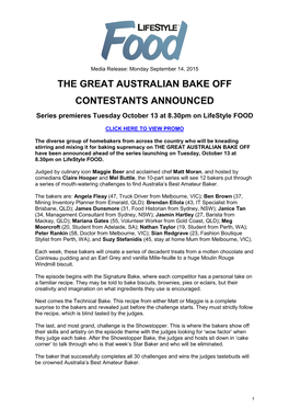 THE GREAT AUSTRALIAN BAKE OFF CONTESTANTS ANNOUNCED Series Premieres Tuesday October 13 at 8.30Pm on Lifestyle FOOD