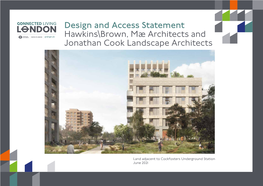 Design and Access Statement Hawkins\Brown, Mæ Architects and Jonathan Cook Landscape Architects