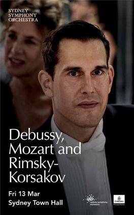 Debussy, Mozart and Rimsky- Korsakov Fri 13 Mar Sydney Town Hall HARMONY at 40,000Ft