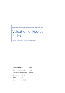 Valuation of Football Clubs a Thesis on Valuation of Danish Football Clubs