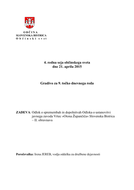 4. Redna Seja Občinskega Sveta Dne 21. Aprila 2015 Gradivo Za 9. Točko