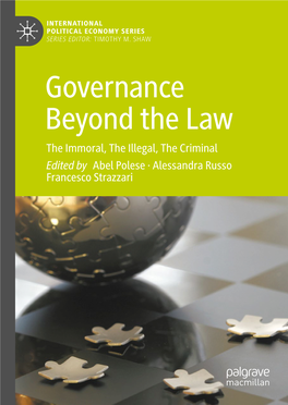 Governance Beyond the Law the Immoral, the Illegal, the Criminal Edited by Abel Polese · Alessandra Russo Francesco Strazzari CHAPTER 5