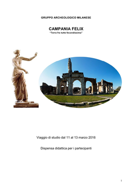 CAMPANIA FELIX “Terra Fra Tutte Fecondissima”